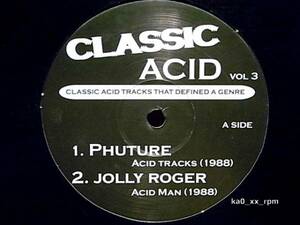 ★☆V.A.「Classic Acid Vol.3」Phuture, Jolly Roger, Fast Eddie, Baby Lord☆★5点以上で送料無料!!!