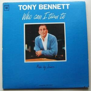 ◆ TONY BENNETT / Who Can I Turn To ◆ Columbia CL-2285 (2eye) ◆ T