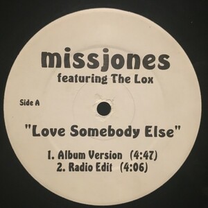 Miss Jones Featuring The Lox / Love Somebody Else