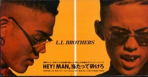 ◆8cmCDS◆L.L BROTHERS/HEY! MAN,当たって砕けろ