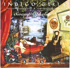 INDIGO GIRLS★Swamp Ophelia [インディゴ ガールズ,Amy Ray,エイミー レイ]