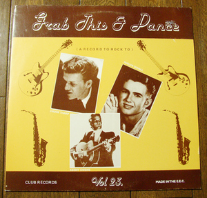 Grab This & Dance 23 - LP / 50s,ロカビリー,ROCKABILLY,Rhythm & Blues,FIFTIES,CLUB RECORDS