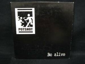 ん2002◆CDS◆POTSHOT ／Be alive