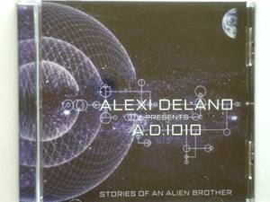 ○Alexi Delano pre. A.D.1010 / Stories Of An Alien Brother