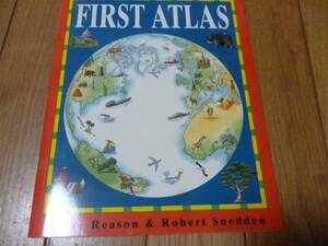 即決　First Atlas (First Learning) (Robert Snedden、 Sallie Reaso)