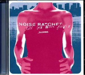 ◆Noise Ratchet(ノイズ・ラチェット) 「Till We Have Faces」