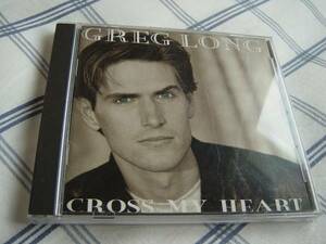 Greg Long 「CROSS MY HEART」 AOR/CCM系名盤