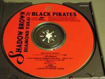 ダイアモンド・ユカイ/SHADOW BROWN&BLACK PIRATES/帯付きCD_画像3