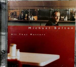 ★マイケル・ボルトン『ALL THAT MATTERS』1997年のアルバム
