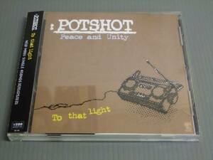 ポットショット/POTSHOT/ To that light ★帯付CD