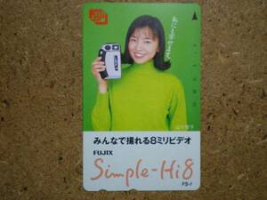 w42-81・FUJIX　ビデオカメラ　山口智子　テレカ