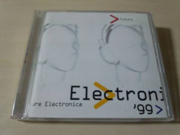 CD「フューチャー・エレクトロニカ'99」テクノイベントサントラ