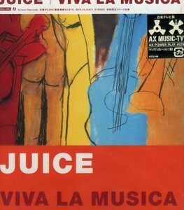 ■ JUICE ( ジュース ) [ VIVA LA MUSICA ] 新品 未開封 CD 即決 送料サービス ♪