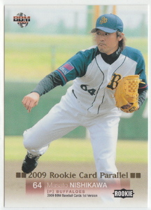 '09 BBM 1st 西川雅人【オリックス】100枚限定ルーキーパラレル