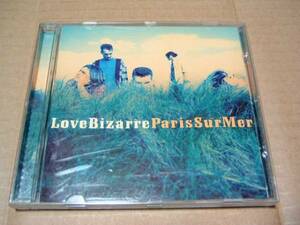 love bizzare●輸入盤CD:Paris Sur Mer