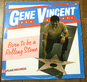 GENE VINCENT - LP/ 50's,ロカビリー,60's,ジーンヴィンセント,ELVIS,イギリス盤,BORN TO BE A ROLLING STONE,BIRD-DOGGIN'