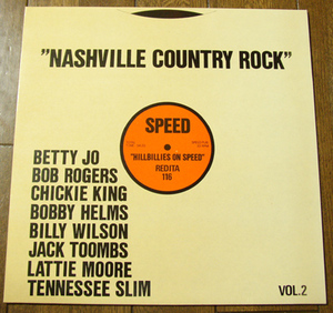 NASHVILLE COUNTRY ROCK 2 - Hillbillies On Speed - LP/ 50's,ロカビリー,Lattie Moore,Bobby Helms,Bob Rodgers,Chickie King,REDITA