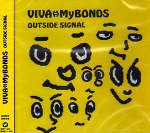 未開封★OUTSIDE SIGNAL☆VIVA⇔MyBONDS