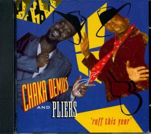 ◆Chaka Demus & Pliers「Ruff This Year」