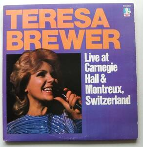 ◆ TERESA BREWER / Live At Carnegie Hall & Montreux (2LP) ◆ Doctor Jazz W2X39521 (promo) ◆ V
