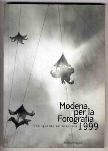 【b6448】Modena per la Fotografia 1999[図録]