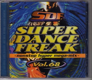 Σ 30 Песни CD/Super Dance Freak Vol.68/Super Dance Freak Avex Trax