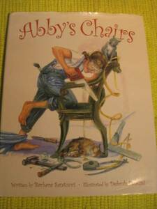  America made Barbara Santucci work hard cover picture book Abby*s Chairs!