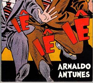 ★Arnaldo Antunes/CD「Ie Ie Ie」アルナルド・アントゥネス