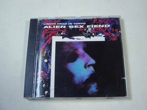 CD ALIEN SEX FIEND 「LIQUID HEAD IN TOKYO」