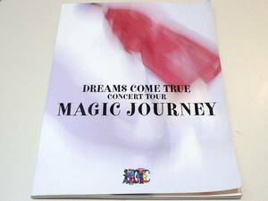 DREAMS COME TRUE パンフ　MAGIC JOURNEY