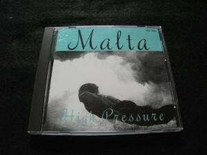 Malta オリジナルアルバムCD「High Pressure」