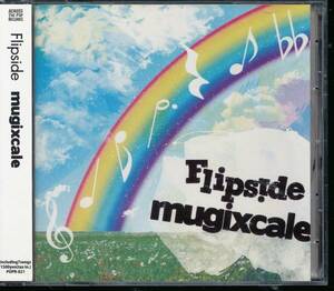 ｍｕｇｉｘｃａｌｅ／Ｆｌｉｐｓｉｄｅ （ＲＯＣＫ）