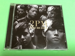 黄金価格！GET ME Love 2PM 帯あり 同梱可能