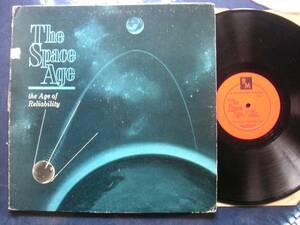【LP】THE SPACE AGE(米国 RAYBESTOS -MANHATTAN1967年?THE AGE OF RELIABILITY/宇宙衛星/スプートニクII/X15/FREEDOM7/EXPLORERVII)