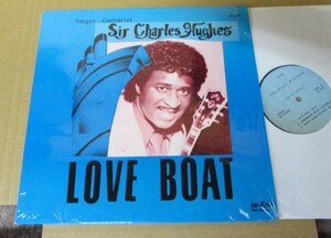 SIR CHARLES HUGHES/LOVE BOAT/RARE PRIVATE