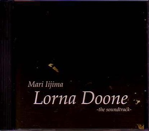 送料込即決　飯島真理CD「Lorna Doone-the soundtrack」1000枚限定盤中古