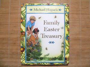 .. Michael Hague's Family Easter Treasury английский язык книга с картинками 