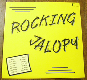 ROCKING JALOPY - LP/ 50s,ロカビリー,Dave Rogers,Ray Burden,Alabama Kid,Jimmy & James,Norman Wood,The Checkers,Chuck Slaughter,