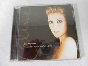 Celine Dion セリーヌ・ディオン 　　/　　Let's talk about love