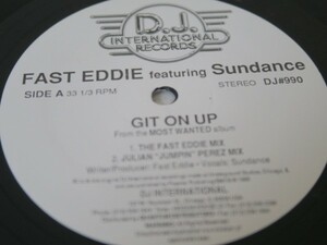 12★FAST EDDIE Feat SUNDANCE/Git On Up(シカゴHip-House)