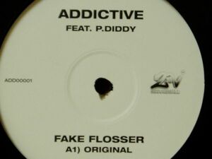 ADDICTIVE / FAKE FLOSSER FEAT. P. DIDDY