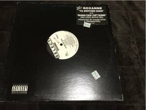 12”ミドルROXANNE/YA BROTHER DOES MAMA CAN I GET SOME