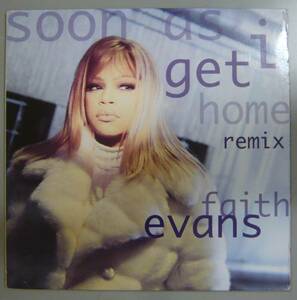 『12”』FAITH EVANS/SOON AS I GET HOME REMIX/C