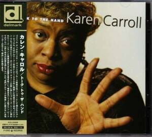 カレン・キャロル / トーク・トゥ・ザ・ハンド 2005 JP KAREN CARROLL