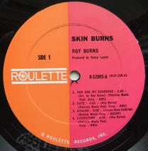 ◆ ROY BURNS / Skin Burns ◆ Roulette R-52095 ◆ V_画像3