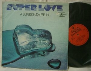 SUPER LOVE/A SUPER KINDA FEELIN'