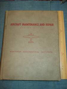 ▲AIRCRAFT MAINTENANCE AND REPAIR▲USA 1955発行