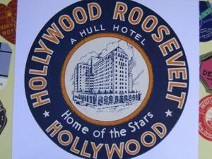 ▽▼62903▼▽＜LE*トラベルステッカー＞GREAT AMERICAN CITIES*A HULL HOTEL HOLLYWOOD ROOSEVELT