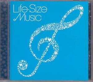 LIFE-SIZE MUSIC～いつまでも大切にしたいうた～(洋楽カバー編)