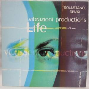VIBRAZIONI PRODUCTIONS - LIFE (SOULSTANCE REMIX) 12インチ